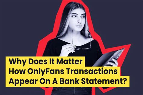 how does onlyfans payment appear on bank statement|How Do Onlyfans Transactions Appear On Bank Statement